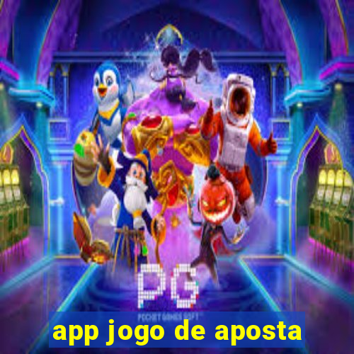 app jogo de aposta