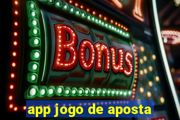 app jogo de aposta