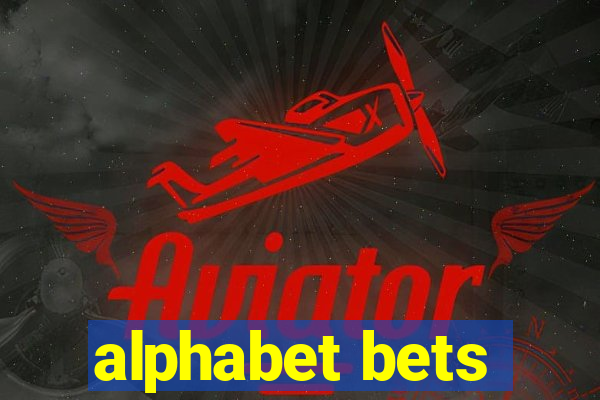 alphabet bets