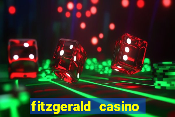 fitzgerald casino las vegas