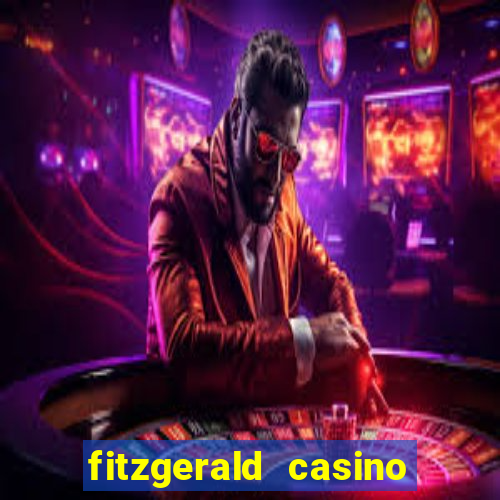 fitzgerald casino las vegas