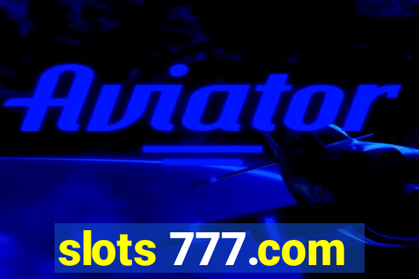 slots 777.com