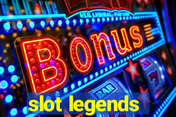 slot legends