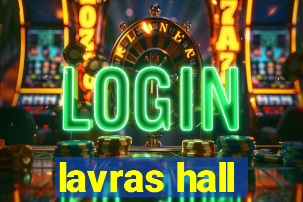 lavras hall