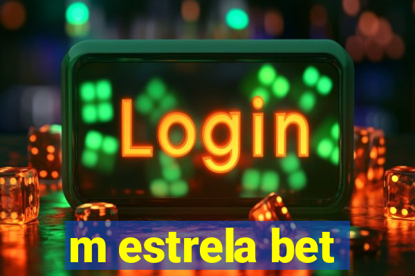 m estrela bet