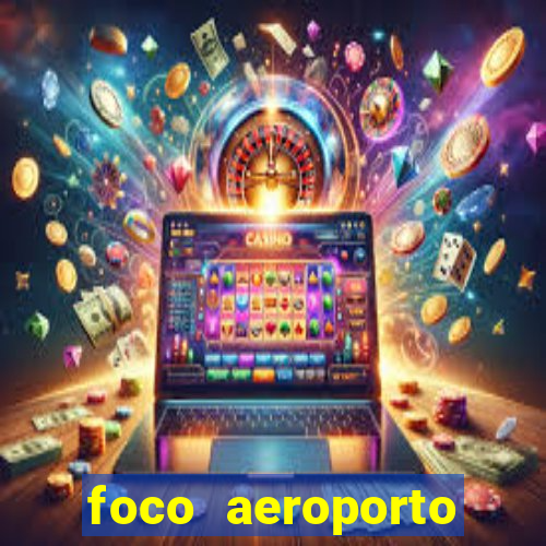 foco aeroporto santos dumont