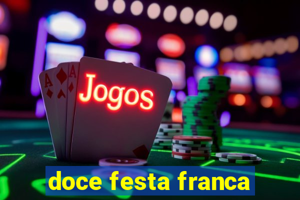 doce festa franca