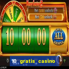 10 gratis casino uten innskudd