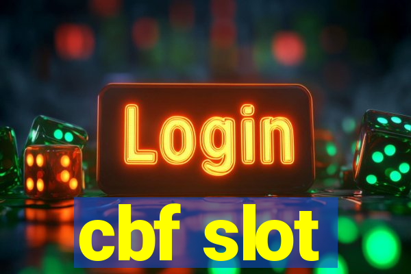 cbf slot