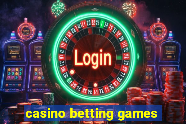 casino betting games