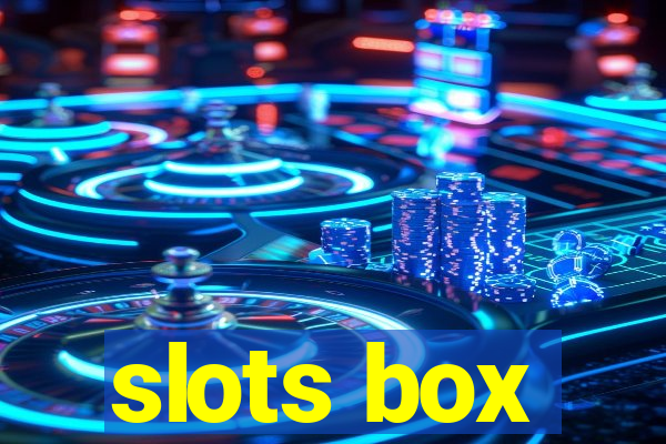 slots box