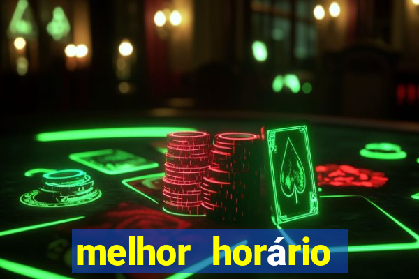 melhor horário para jogar fortune mouse de manh?