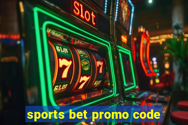 sports bet promo code