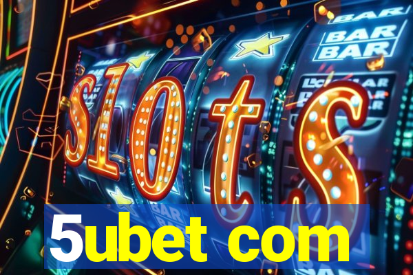 5ubet com