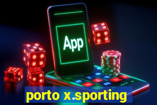 porto x.sporting