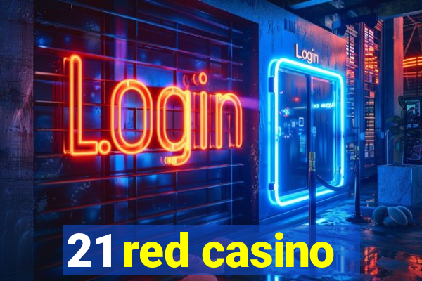 21 red casino