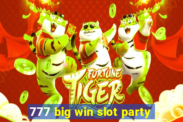 777 big win slot party