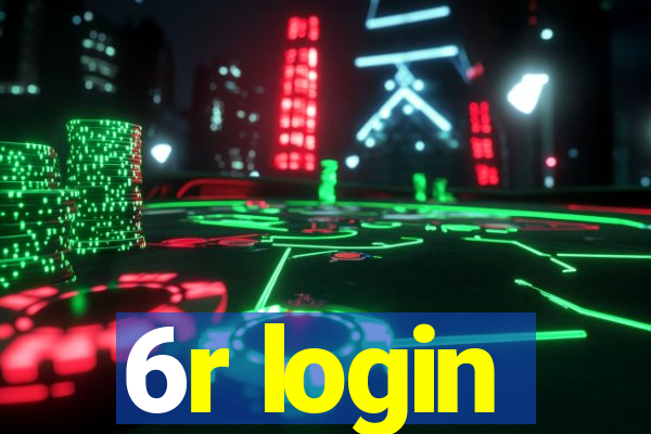 6r login