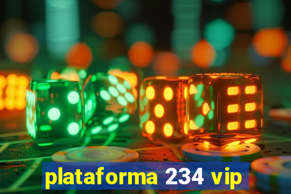 plataforma 234 vip