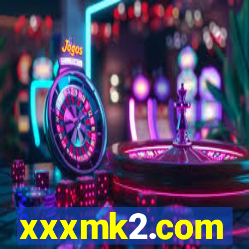 xxxmk2.com