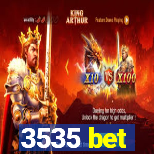 3535 bet