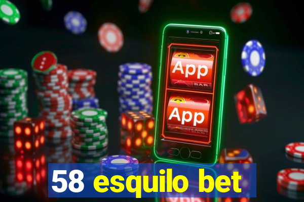 58 esquilo bet