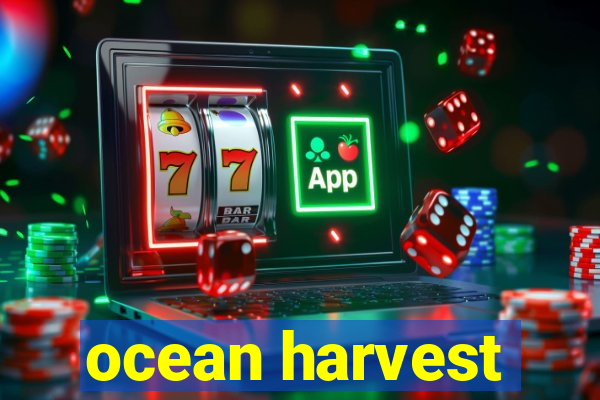 ocean harvest