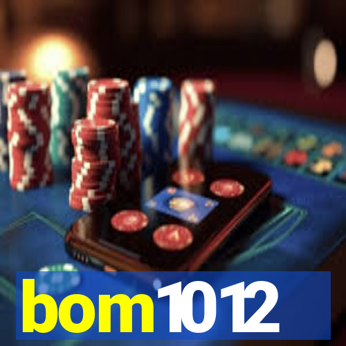 bom1012