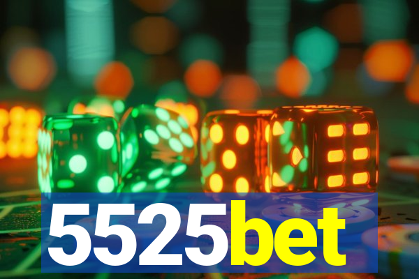 5525bet