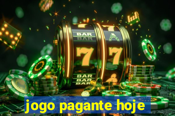 jogo pagante hoje