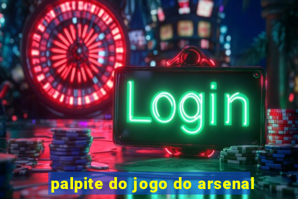 palpite do jogo do arsenal