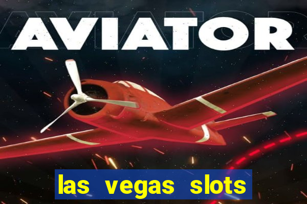 las vegas slots games free online