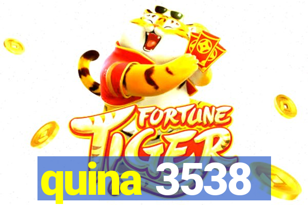 quina 3538