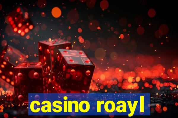 casino roayl