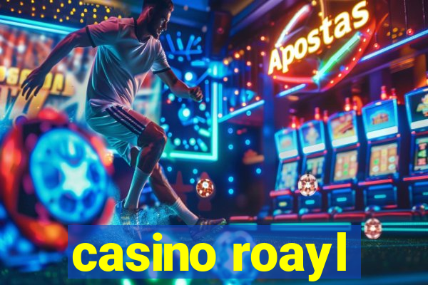 casino roayl