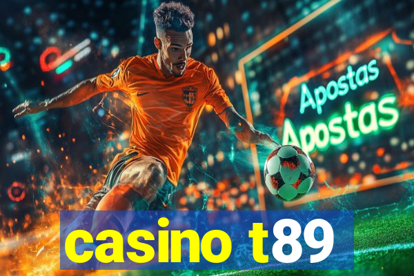 casino t89