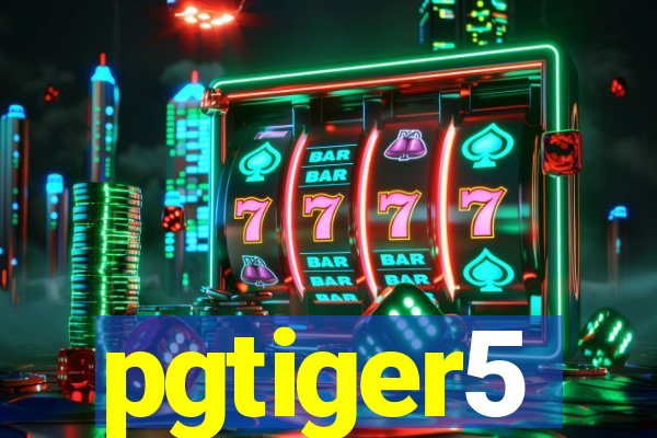 pgtiger5