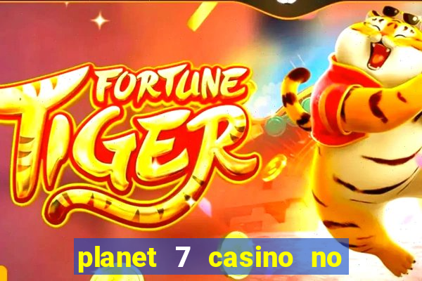 planet 7 casino no deposit bonus codes