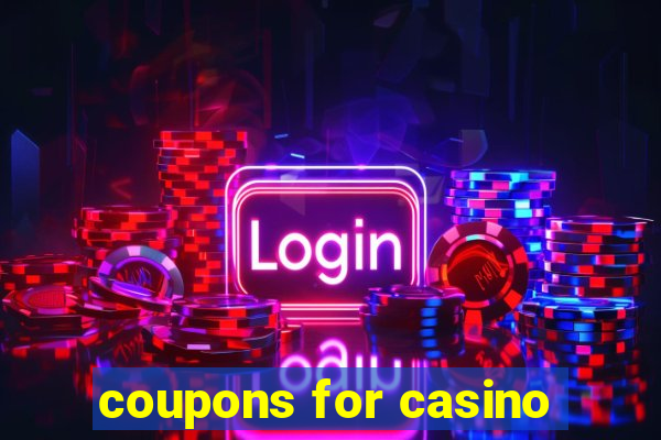 coupons for casino