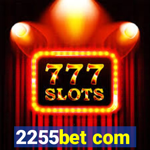 2255bet com