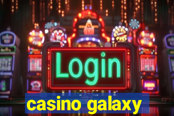 casino galaxy