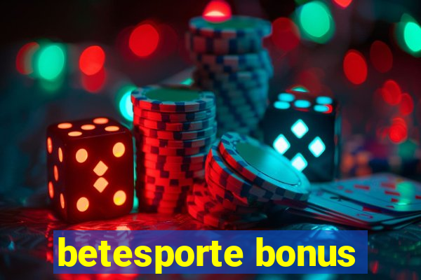 betesporte bonus