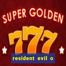 resident evil o jogo baixar