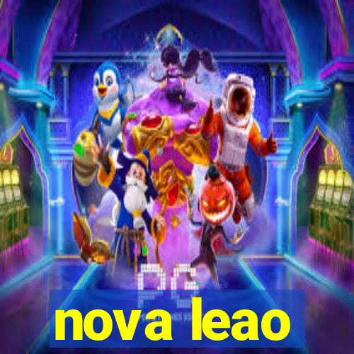 nova leao