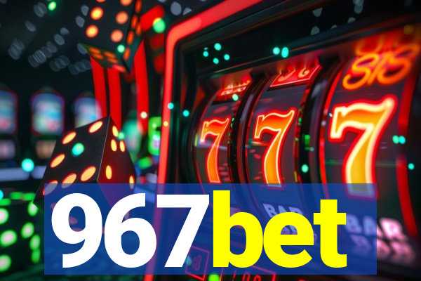 967bet