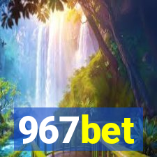 967bet