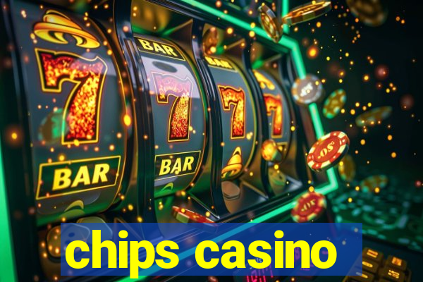 chips casino