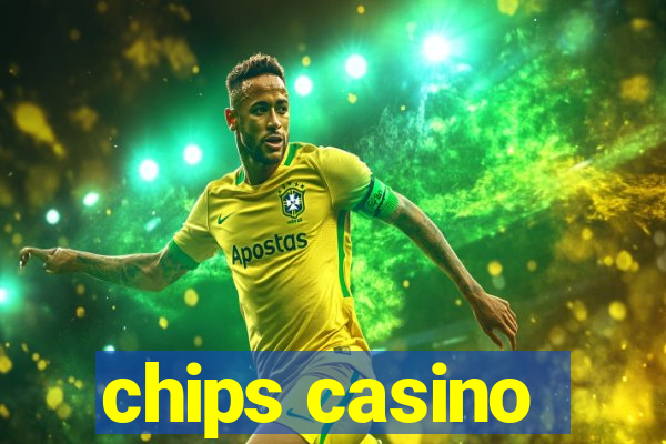 chips casino