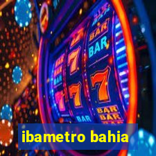 ibametro bahia