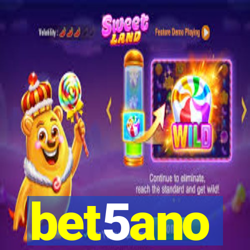 bet5ano